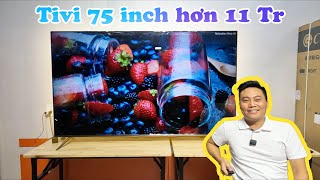 REVIEW Tivi Xiaomi EA75 một chiếc Tivi 75 inch giá rẻ có gì đặc biệt mà lại HOT đến vậy [upl. by Home734]