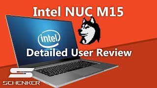 Intels Stunning Ultrabook  Intel NUC M15 Review Schenker VISION 15 [upl. by Rothenberg]