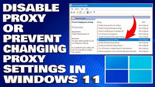 How To Disable Proxy or Prevent Changing Proxy Settings in Windows 1110 Guide [upl. by Lubet879]