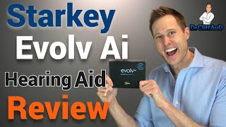 Starkey Evolv Ai Detailed Hearing Aid Review [upl. by Llerehs81]