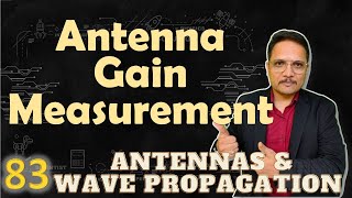 Antenna Gain Measurement  Antenna Measurement  Engineering Funda [upl. by Remy]