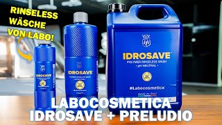 DAS IDROSAVE IST DA Labocosmetica Idrosave und Preludio  3pH Rinseless System Anwendung [upl. by Aihtenyc]