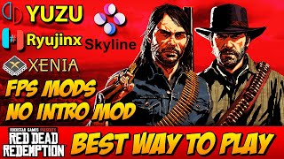 Yuzu vs Ryujinx vs Xenia  Red Dead Redemption  Best Way to Play RDR  FPS Mods  Unlock FPS [upl. by Evvy]