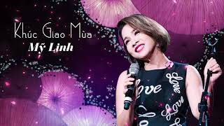 Khúc Giao Mùa  Mỹ Linh amp Minh Quân [upl. by Ltsyrk363]