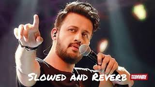 Atif Aslam  Teri Yaadein   Slowed and Reverb [upl. by Weikert]