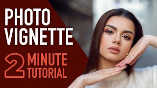 How to Create a Photo Vignette in Your Photos Using Photoshop CC 2MinuteTutorial [upl. by Nirot]