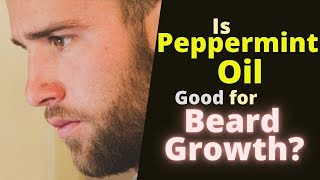 Is Peppermint Oil Good for Beard Growth [upl. by Einohtna]