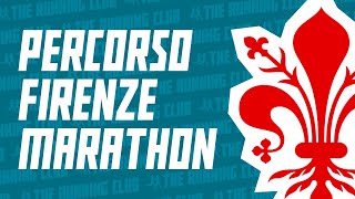 Come correre la Firenze Marathon l’analisi del percorso [upl. by Lehacim]