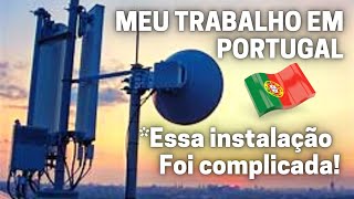 TELECOMUNICAÇÕES EM PORTUGAL📡  MEU TRABALHO EM PORTUGAL 🇵🇹 [upl. by Trutko]