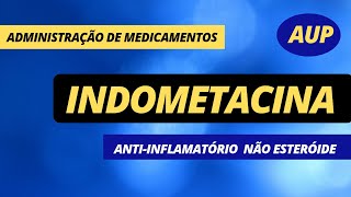 INDOMETACINA Apresentação indicação contraindicação interação e cuidados de enfermagem [upl. by Nnylharas266]