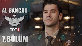 Al Sancak 7 Bölüm [upl. by Enilec]