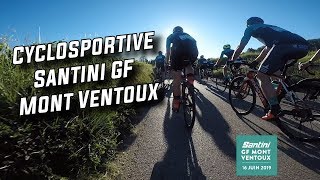 CYCLOSPORTIVE GF SANTINI MONT VENTOUX 2019 [upl. by Ginsburg]