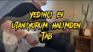 YEDİNCİ EV  UTANIYORUM HALİMDEN TAB [upl. by Enilrad]