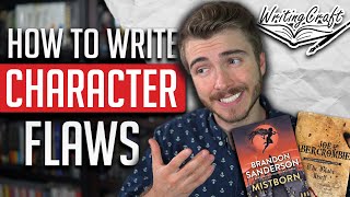 How To Write Character Flaws like Brandon Sanderson amp Joe Abercrombie  WritingCraft [upl. by Mathias]