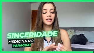 Porque decidi fazer medicina no Paraguai  SINCERIDADE TOTAL [upl. by Weed]