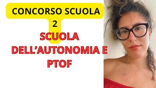 CONCORSO SCUOLA STUDIAMO INSIEME AUTONOMIA SCOLASTICA E PTOF [upl. by Tarryn]