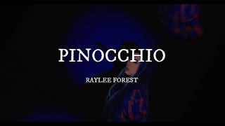 Raylee Forest  Pinocchio Official Lyrics Video [upl. by Ynnaej]