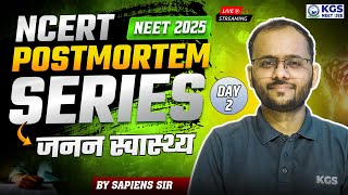 NEET 2025  Reproductive Health  जनन स्वास्थ्य  Biology  NCERT Postmortem Series 2  Sapiens Sir [upl. by Norty]