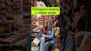 Foreigners singing Indian songs shorts india foreignerinindia singing [upl. by Evoy680]