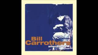 Bill Carrothers  ItS Easy to Remember [upl. by Struve164]