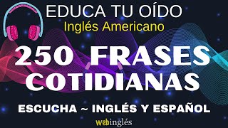 Aprende Inglés EscuchandoFrases Cortas y ComunesEduca tu Oído [upl. by Einohpets]