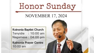 Rev Honor Sunday 17th Nov 2024 10am and 400pm Maim church 1000 am at Koinonia Prayer Centre [upl. by Lauter]