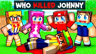 Who KILLED JOHNNY In Minecraft [upl. by Weiner]