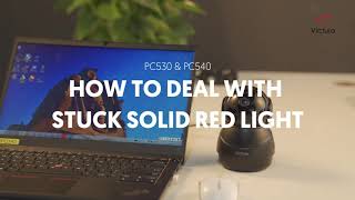 FAQ  HOW TO DEAL WITH STUCK SOLID RED LIGHT  PC530 amp PC540 [upl. by Maudie301]