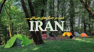 IRAN  Camping Trip to the Hyrcanian Mixed Forests 🌳 Part 1 [upl. by Lian]