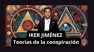 IKER JIMÉNEZ ¿EL PRINCIPIO DEL FIN Conspiraciones bulos y el círculo del mal [upl. by Samled]