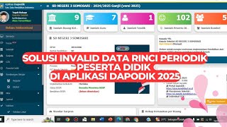 SOLUSI INVALID DATA RINCI PERIODIK PESERTA DIDIK DI APLIKASI DAPODIK 2025 [upl. by Ennaul]