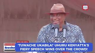 Tuwache Ukabila’ Uhuru Kenyatta’s Fiery Speech Wins Over the Crowd [upl. by Ameerahs628]