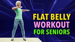 15 Min Flat Belly Workout For Seniors Over 60s [upl. by Most]