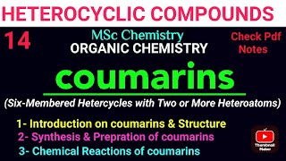 Coumarins 6 membered Heterocyclic compounds Synthesis amp Reaction mscchemistrynotes heterocyclic [upl. by Sigvard]