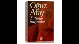 Sesli Kitap  Oguz Atay  Tutunamayanlar [upl. by Naloc268]