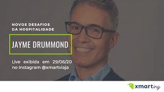 XMARTing 13  Novos Desafios da Hospitalidade com Jayme Drummond [upl. by Raynell489]