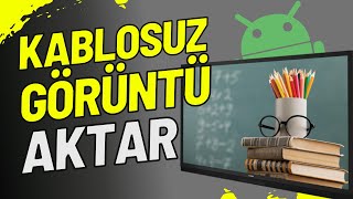 Akıllı Tahtaya Android Kablosuz Ekran Yansıtma  Windows Pardus Fark Etmez 😎 [upl. by Relyc]