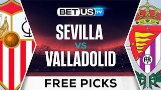 Sevilla vs Valladolid  LaLiga Expert Predictions Soccer Picks amp Best Bets [upl. by Lay]