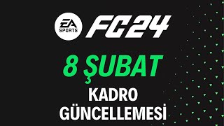 FC 24  8 ŞUBAT KADRO GÜNCELLEMESİ [upl. by Ientruoc787]