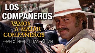 𝑳𝑶𝑺 𝑪𝑶𝑴𝑷𝑨𝑵̃𝑬𝑹𝑶𝑺  Franco Nero  Tomas Milian [upl. by Enrahs]