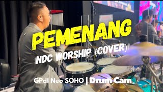 Pemenang NDC Worship  Cover by GPdI Neo SOHO  Drum Cam [upl. by Brose863]