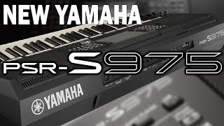 NEW YAMAHA PSR S975 [upl. by Eceinart292]