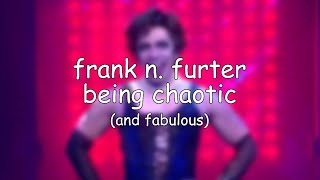 david bedellas frank n furter being chaotic [upl. by Tilla]