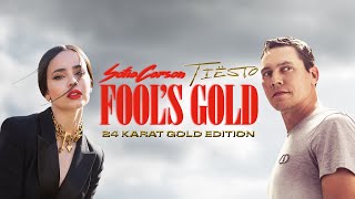 Sofia Carson amp Tiësto – Fools Gold 24 Karat Gold Edition Official Music Video [upl. by Gabler]