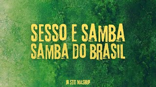 SESSO E SAMBA X SAMBA DO BRASIL Tony Effe Gaia Bellini Jr Stit Mashup [upl. by Eehsar]