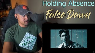 Holding Absence  False Dawn ReactionRequest [upl. by Adalard]