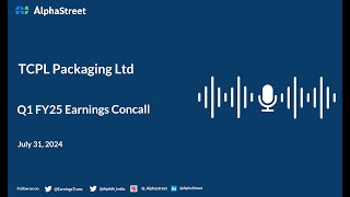 TCPL Packaging Ltd Q1 FY202425 Earnings Conference Call [upl. by Airec143]