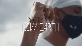 Doe The Ceo  New Earth Official Video [upl. by Daniella]