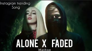 Alan Walker Mashup lofi  Naresh Parmar  ALONE X FADED  Best of Alan Walker  instagram trend [upl. by Dulcine]