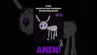 Drake 7 Amen Feat Teezo Touchdown ChopNotSlop Remix For All The Dogs Scary Hours Edition [upl. by Piers]